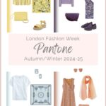 Some Wardrobe Update Ideas - Pantone London AutumnWinter 202425 Fashion Week Colors