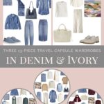 Denim and Ivory: Three 13-Piece Travel Capsule Wardrobes