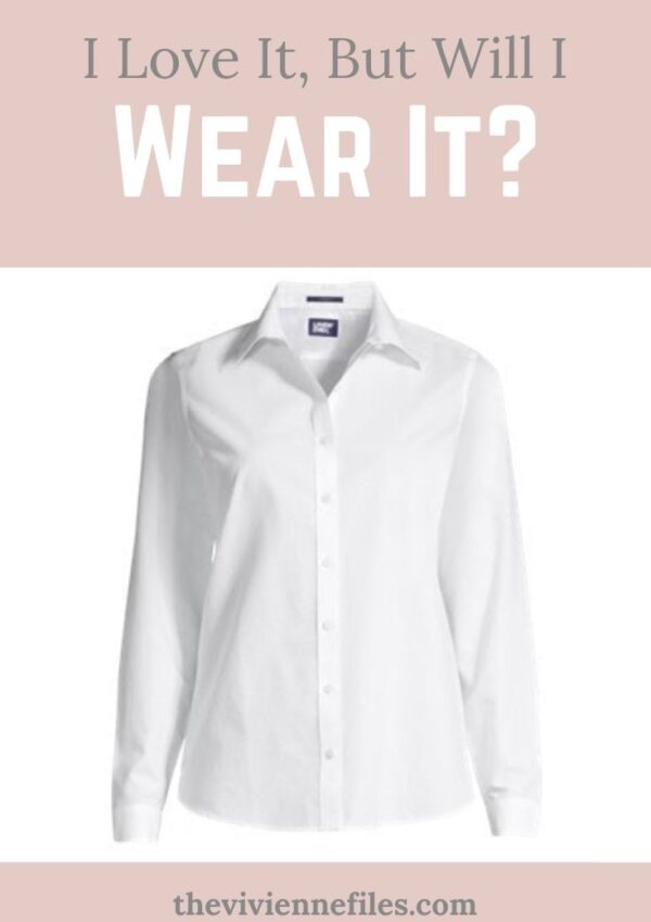 I Love It, But Will I Wear It White Cotton Shirt